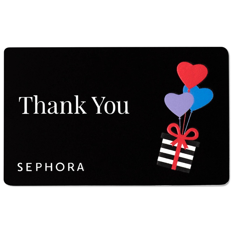 Sephora Thank You Gift Card – The Perfect Gift for Makeup & Beauty Lovers – Redeemable In-Store & Online, Never Expires